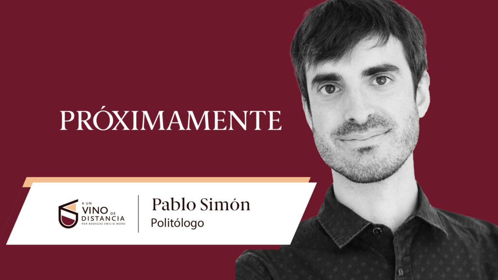 Próximamente disponible la entrevista al politólogo, Pablo Simón, en A un Vino de Distancia